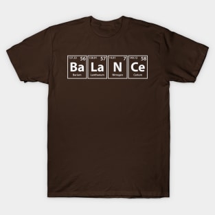 Balance (Ba-La-N-Ce) Periodic Elements Spelling T-Shirt